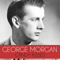 George Morgan - Candy Kisses